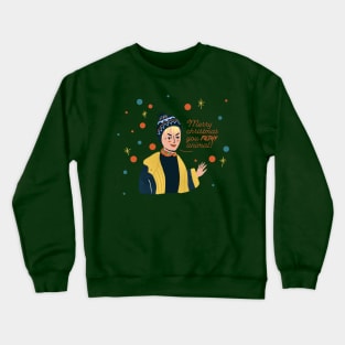 Merry christmas you filthy animal! Crewneck Sweatshirt